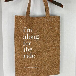 Anthropologie Reusable Tote Shoulder Bag Cork I'm Along For The Ride 13.5 x 18.5